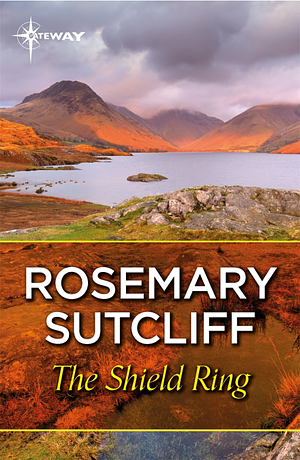 The Shield Ring by Rosemary Sutcliff