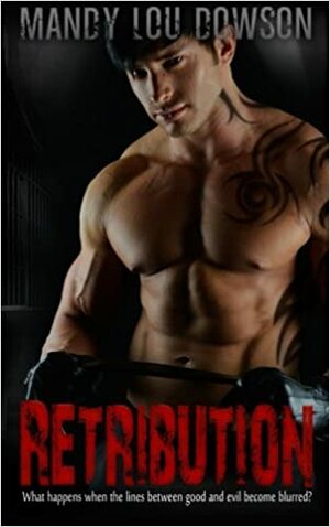 Retribution by Mandy Lou Dowson