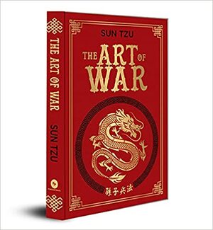 The Art of War - Deluxe Edition by Sun Tzu