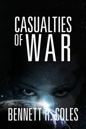Casualties of War by Bennett R. Coles