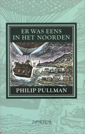 Er was eens in het noorden by Philip Pullman