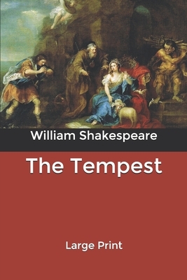 The Tempest: Large Print by William Shakespeare