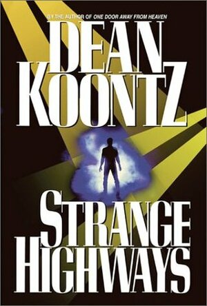 Strange Highways by Dean Koontz