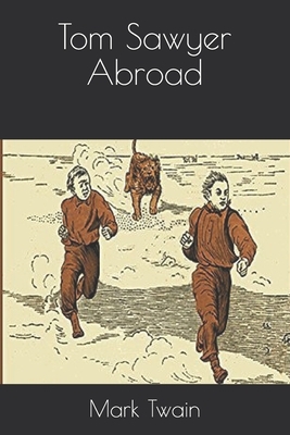 Tom Sawyer Abroad by Mark Twain