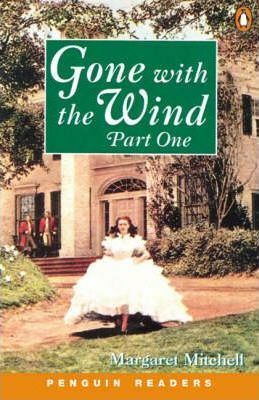 Gone with the Wind: Part 1 of 2 (Penguin Readers) by Margaret Mitchell