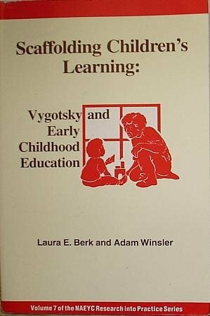 Scaffolding Children's Learning by Laura E. Berk