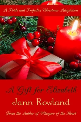 A Gift for Elizabeth by Jann Rowland