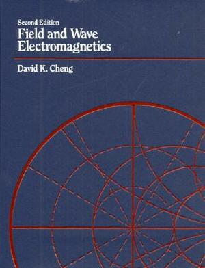 Field and Wave Electromagnetics by David K. Cheng