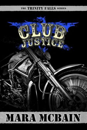 Club Justice by Mara McBain