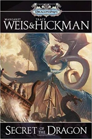Secret of the Dragon by Margaret Weis, Tracy Hickman