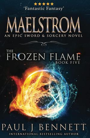 Maelstrom by Paul J. Bennett