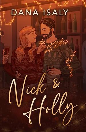 Nick and Holly: Special Edition Cover by Dana Isaly