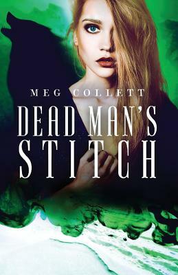 Dead Man's Stitch by Meg Collett