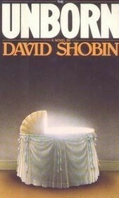 The Unborn by David Shobin