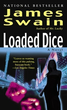 Loaded Dice by James Swain