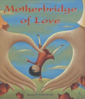 Motherbridge of Love by 