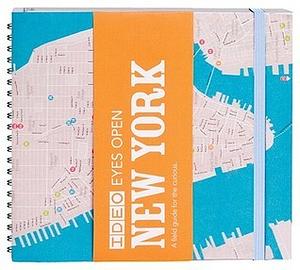 Ideo Eyes Open: New York by Ideo, Fred Dust