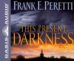 This Present Darkness by Frank E. Peretti