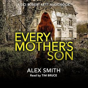 Every Mother's Son by Alex Smith