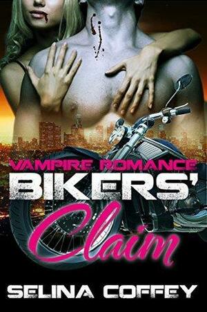 Bikers' Claim by Selina Coffey