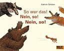 So war das! Nein, so! Nein, so! by Kathrin Schärer