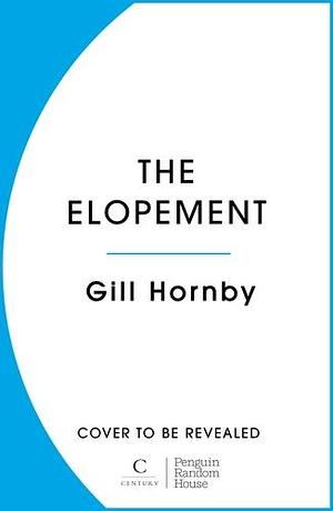 The Elopement by Gill Hornby