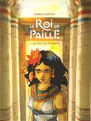 La Fille de Pharaon by Isabelle Dethan