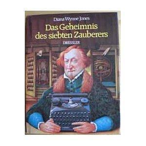 Das Geheimnis des siebten Zauberers by Diana Wynne Jones, Diana Wynne Jones