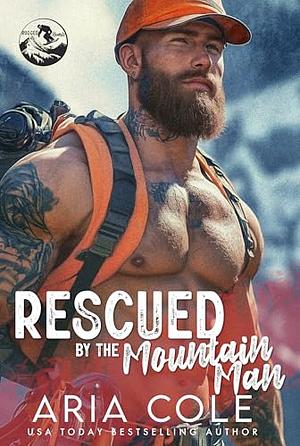 Rescued by the Mountain Man by Aria Cole