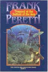 Trapped at the Bottom of the Sea by Frank E. Peretti