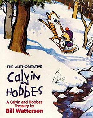 The Authoritative Calvin and Hobbes: A Calvin and Hobbes Treasury by Bill Watterson