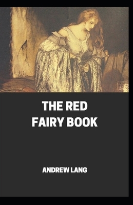 The Red Fairy Book Annotated by Andrew Lang