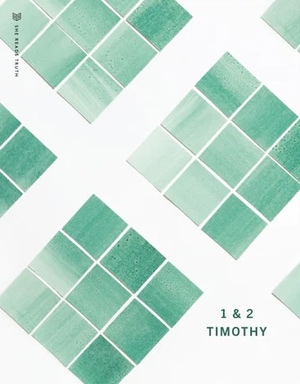 1 & 2 Timothy by She Reads Truth