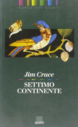 Settimo continente by Jim Crace