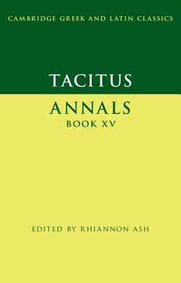 Tacitus: Annals Book XV by Tacitus