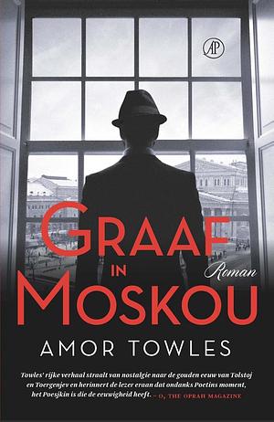 Graaf in Moskou by Amor Towles