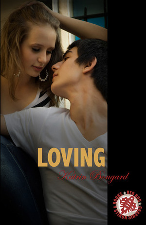 Loving by Jaime McGill, Katrin Bongard