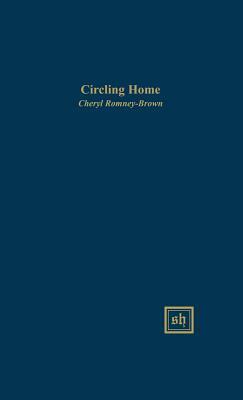 Circling Home by Cheryl Romney-Brown