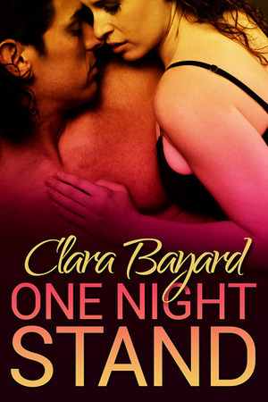 One Night Stand by Clara Bayard