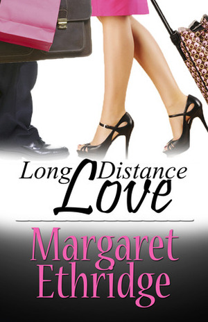 Long Distance Love by Margaret Ethridge