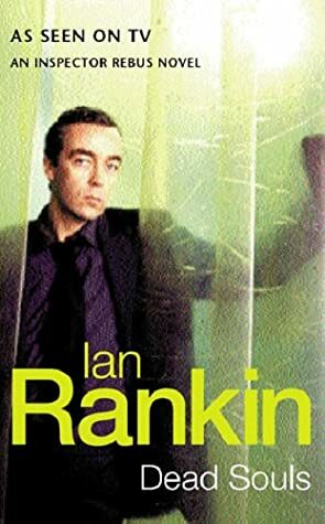 Dead Souls by Ian Rankin