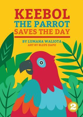 Keebol The Parrot by Lumana Waliota