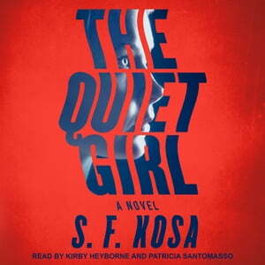 The Quiet Girl by S.F. Kosa