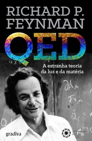 QED: A Estranha Teoria da Luz e da Matéria by Richard P. Feynman