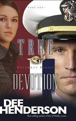 True Devotion by Dee Henderson