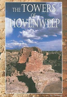 The Towers of Hovenweep by Ian Thompson