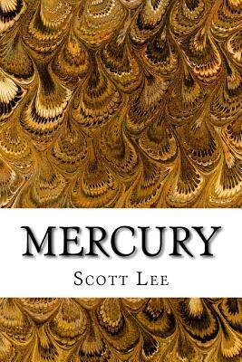 Mercury by Scott Lee