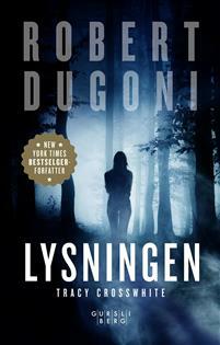 Lysningen by Robert Dugoni