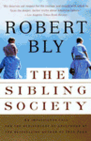 The Sibling Society by Robert Bly