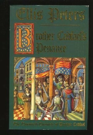 Brother Cadfael's Penance 20th Chronicle by Ellis Peters